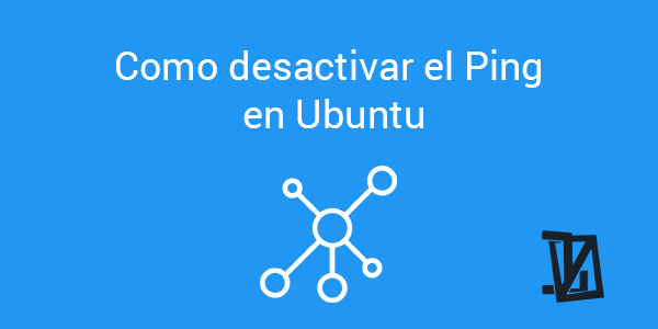 Como desactivar el Ping en Ubuntu