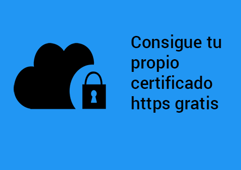 te enseñamos a obtener tu certificado https gratis con let's encrypt